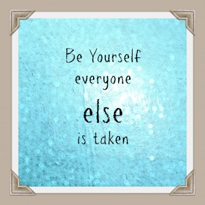 Be Yourself